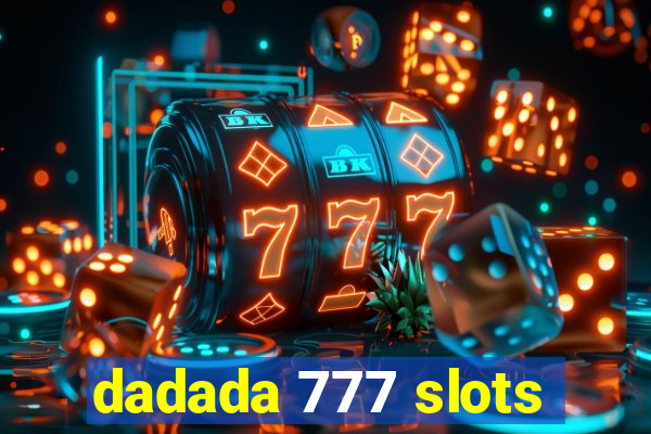 dadada 777 slots