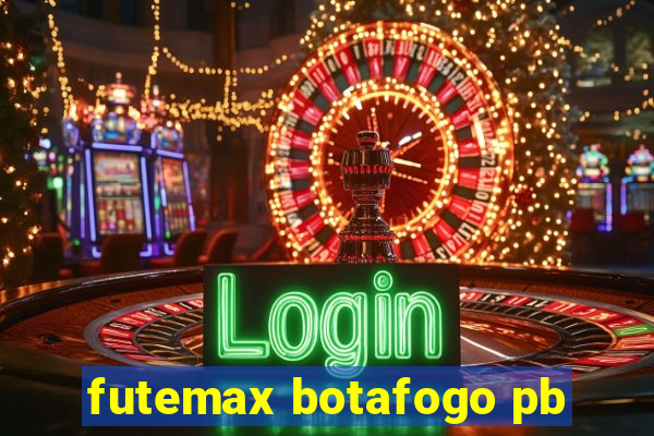 futemax botafogo pb