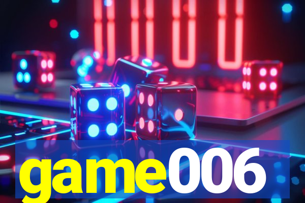 game006