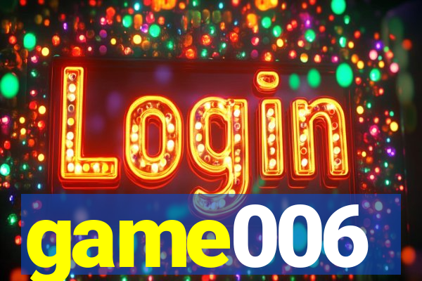 game006