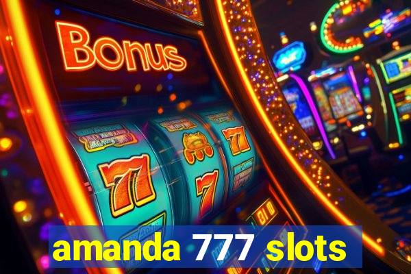 amanda 777 slots