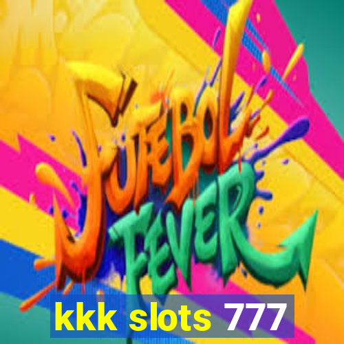 kkk slots 777