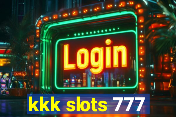 kkk slots 777
