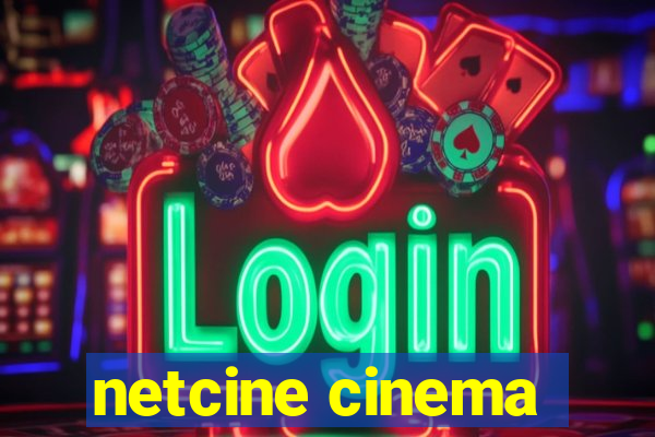 netcine cinema