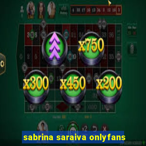 sabrina saraiva onlyfans