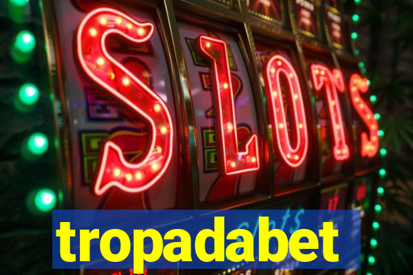 tropadabet
