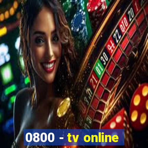 0800 - tv online