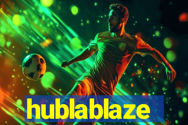 hublablaze