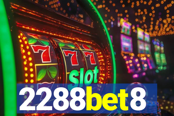 2288bet8