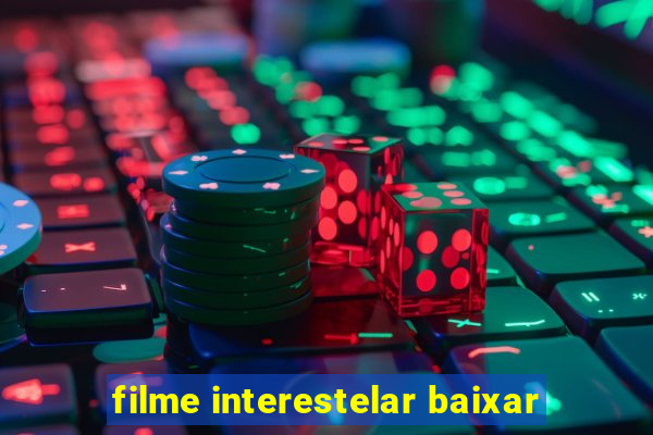 filme interestelar baixar
