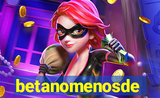 betanomenosde