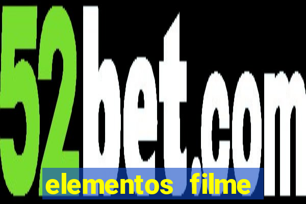 elementos filme completo dublado drive