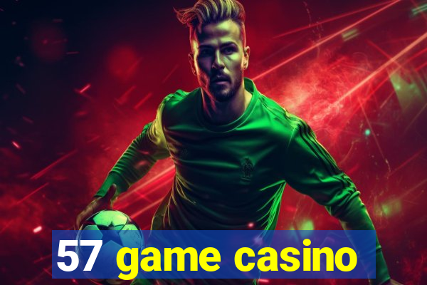 57 game casino