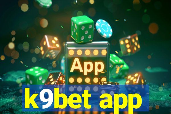 k9bet app