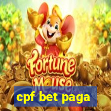 cpf bet paga