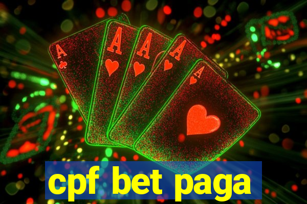 cpf bet paga