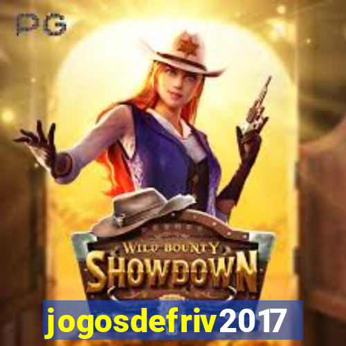 jogosdefriv2017