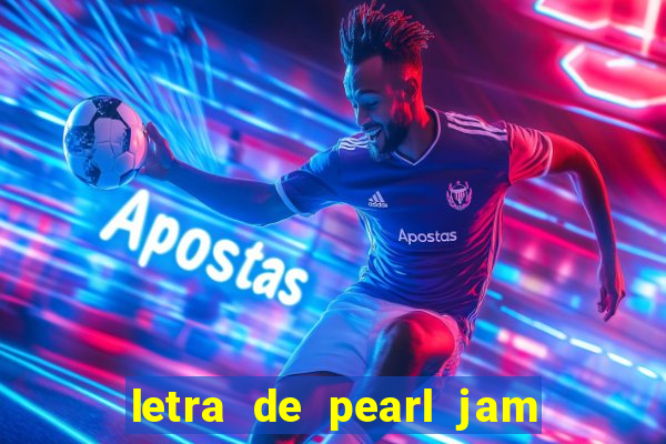 letra de pearl jam yellow ledbetter