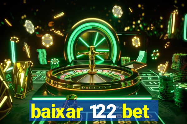 baixar 122 bet
