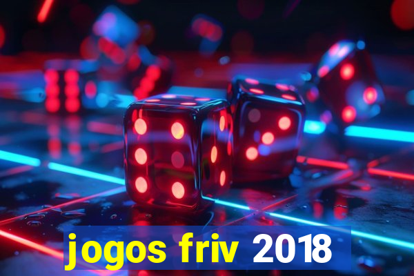 jogos friv 2018