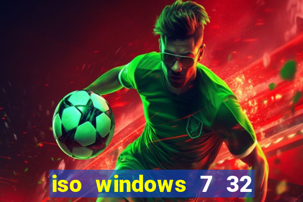 iso windows 7 32 bits pt br download