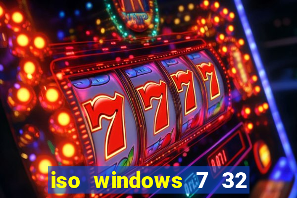 iso windows 7 32 bits pt br download