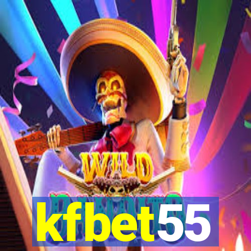 kfbet55