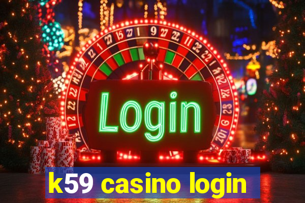 k59 casino login