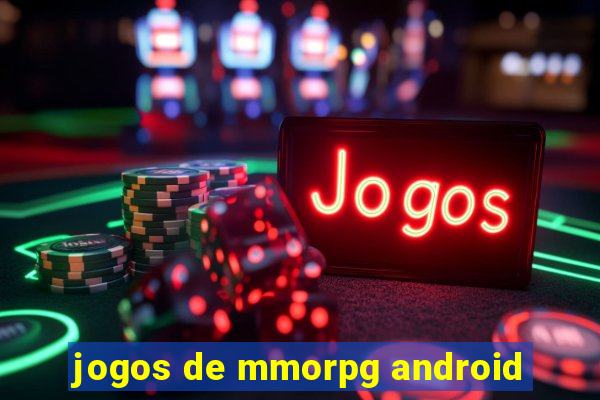 jogos de mmorpg android