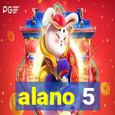 alano 5