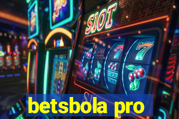 betsbola pro