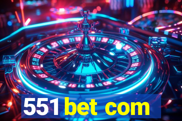 551 bet com