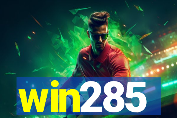 win285