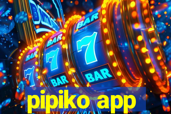 pipiko app