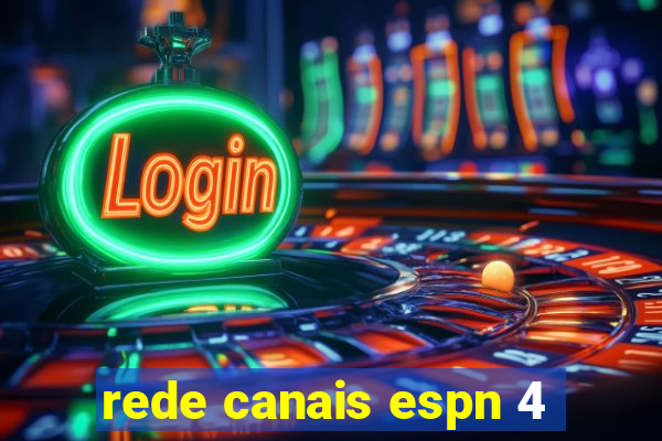 rede canais espn 4
