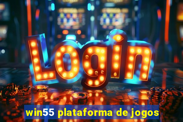 win55 plataforma de jogos