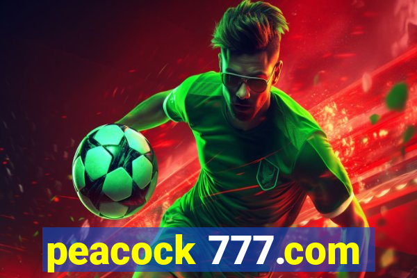peacock 777.com