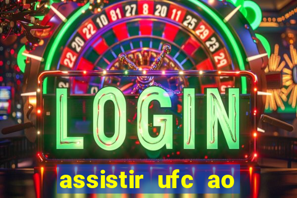 assistir ufc ao vivo futemax