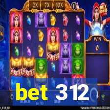 bet 312