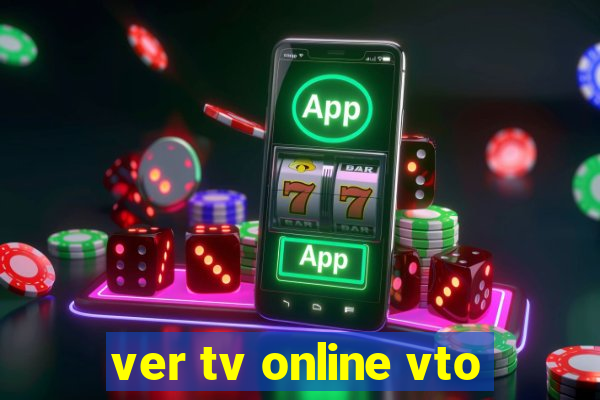 ver tv online vto