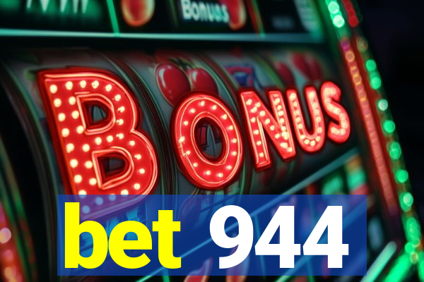 bet 944