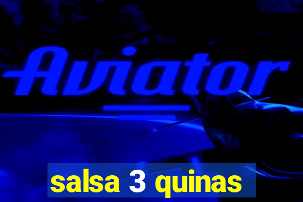 salsa 3 quinas