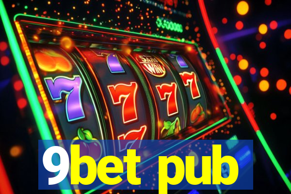 9bet pub
