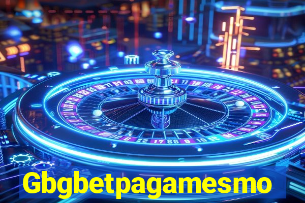 Gbgbetpagamesmo