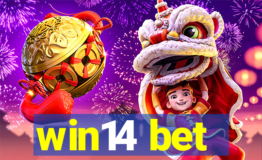 win14 bet