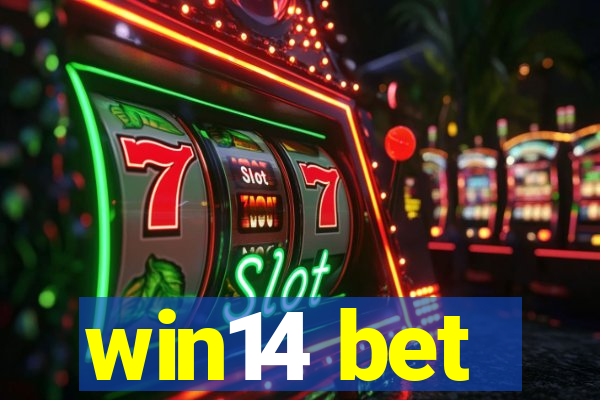 win14 bet