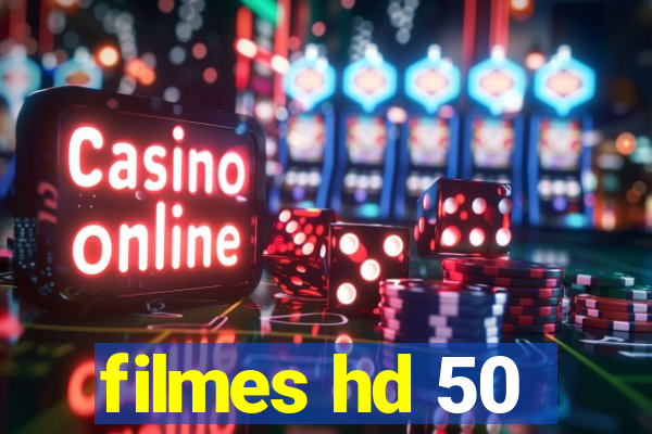 filmes hd 50