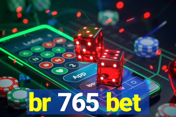 br 765 bet