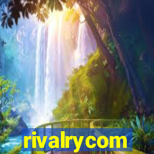 rivalrycom