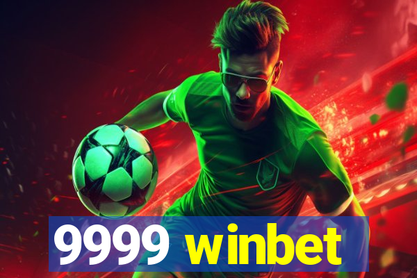 9999 winbet